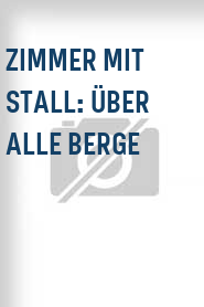 Zimmer mit Stall: Über alle Berge