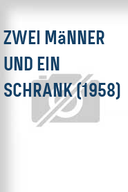 Zwei Männer und ein Schrank (1958)